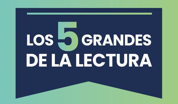 Los cinco grandes de la lectura